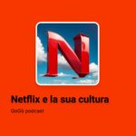 Netflix e la sua cultura aziendale